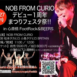 NOB FROM CURIO デビュー1周年まつりフェスタ祭