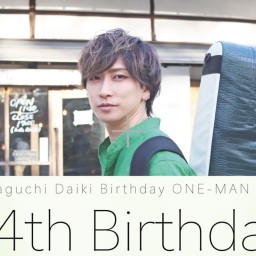 Yamaguchi Daiki Birthday ONE-MAN LIVE 「34th Birthday-神戸公演-」