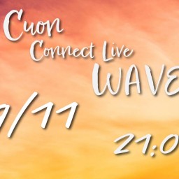 Cuon Connect Live "WAVE"vol.42