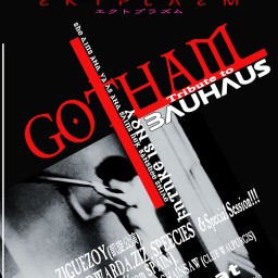 [WEIRD TV -EKTPLAZM- presents GOTHAM 〜Tribute To BAUHAUS〜]0713
