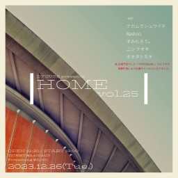 DY CUBE presents 「 HOME vol.25 」