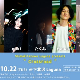 『Crossroad』2024.10.22