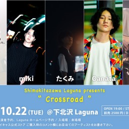 『Crossroad』2024.10.22