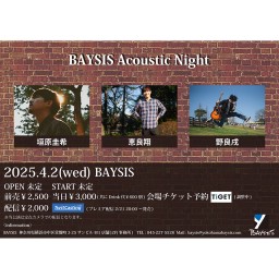 '25 4/2 BAYSIS Acoustic Night