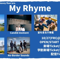 10/27 『My Rhyme』