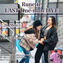 Runette LAST One-man LIVE