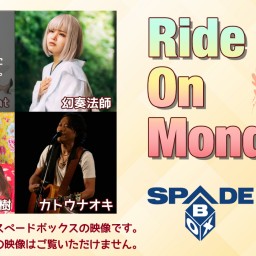 Ride On Monday @SPADE BOX