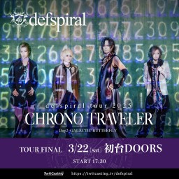 defspiral tour 2025『CHRONO TRAVELER』FINAL 初台公演 DAY2