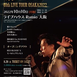 TAKASHI FUJI 40th LIVE TOUR OSAKA 2022