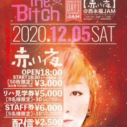 Who the Bitch pre. DAY1 赤い夜