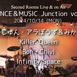 10/14夜「DANCE＆MUSIC Junction vol.4」