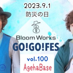 Bloom Works「GO GO FES vol.100」
