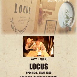「Here is LOCUS!4 プレリリースワンマン」