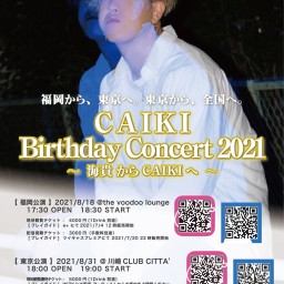 CAIKI Birthday Concert 2021 福岡公演