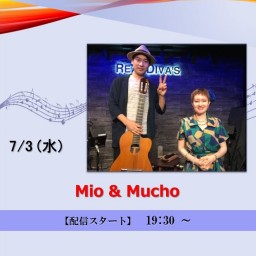 Mio & Mucho (2024/7/3)