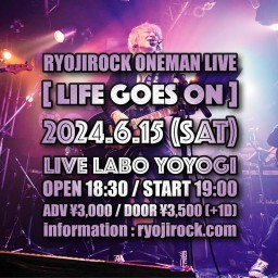 6/15「RYOJIROCK ONEMAN LIVE」
