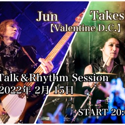 Jun&Takeshi Talk+Rhythm Session