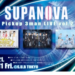 6/11 SUPANOVA Pickup３man LIVE