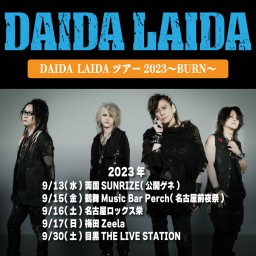 9/30「DAIDA LAIDAツアー2023～BURN～」目黒