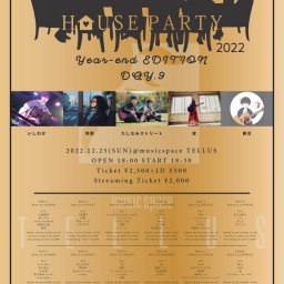 12/25  [HOUSE PARTY -Day.9-]