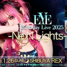 EYE Birthday Live 2025 [NeoN Lights]