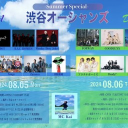 渋谷オーシャンズ -Summer Special-Day 1