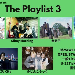 24/9/25『The Playlist 3』