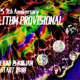 APOKALITHM PROVISIONAL 〜あぽかりっぷす７周年ライブ 〜