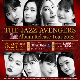 THE JAZZ AVENGERS 1st Album Tour