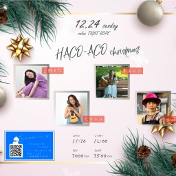 12/24 HACO-ACO christmas