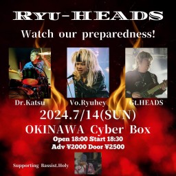 Ryu-HEADS Live in Okinawa Cyber-Box 20240714