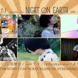 2023.9.16(土) otonari presents「NIGHT ON EARTH」