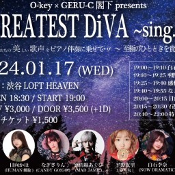 O-key × GERU-C閣下 presents “GREATEST DiVA"~sing.16~