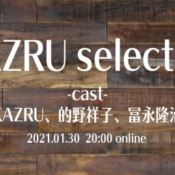 KAZRU selection