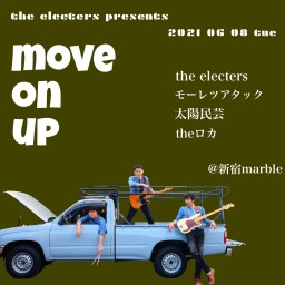 the electers pre.「move on up」