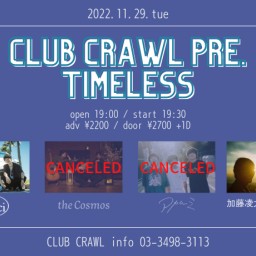 CLUB CRAWL pre.「timeless」