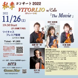 Shiki Concert 2022 VITORLIO w/Cello『The Movie』