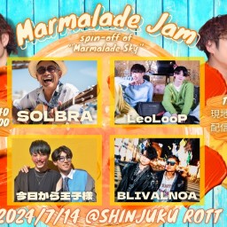 Marmalade Jam 〜 Spin-off of "Marmalade Sky" 〜7/14