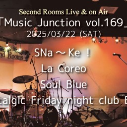 3/22夜「Music Junction vol.169」