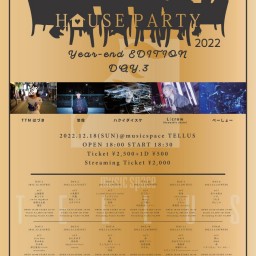 12/18 [HOUSE PARTY -Day.3-]