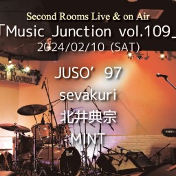 2/10夜「Music Junction vol.109」