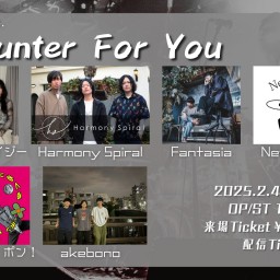 25/2/4『Encounter For You』