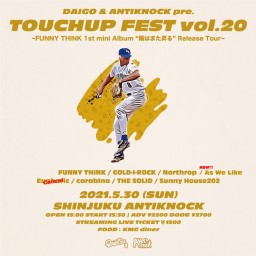 【TOUCHUP FEST vol.20】
