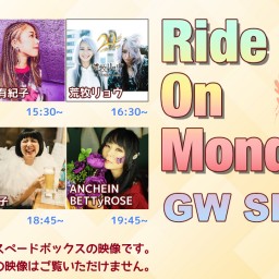 5/6 Ride On Monday GW SP 【SPADE BOX】