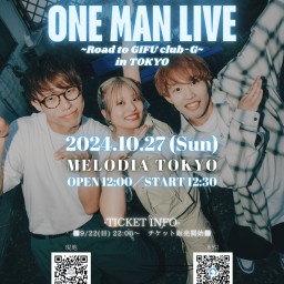 ラフルーム ONE MAN LIVE ~Road to GIFU club-G~ in TOKYO