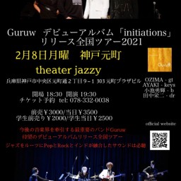 Guruw 全国ツアー in神戸元町theater jazzy