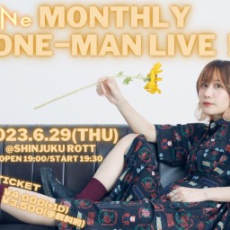 NёNe Monthly ONE-MAN LIVE! [6月]