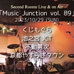 10/29夜「Music Junction vol.89」