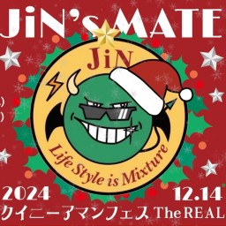 JiN's MATE presents,クイニーアマンフェス The REAL