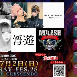 7/2（日）CROSS RAY FES. 26 配信！